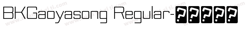 BKGaoyasong Regular字体转换